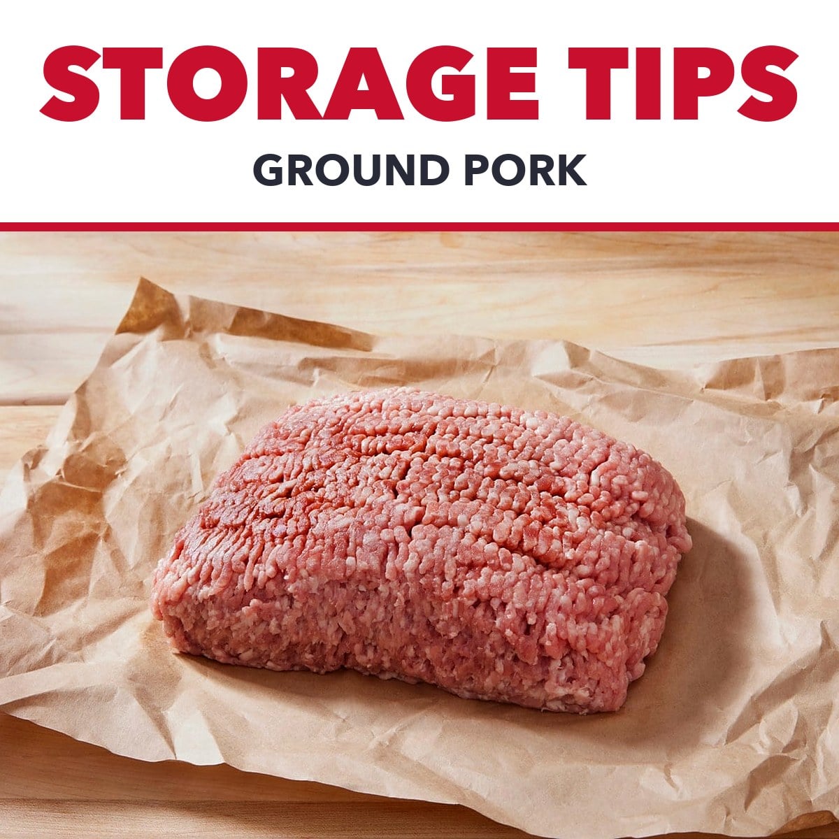 Ground pork storage tips